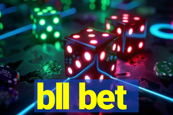 bll bet